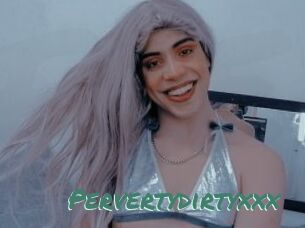 Pervertydirtyxxx