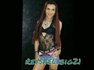 Reyshellbig21