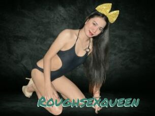 Roughsexqueen