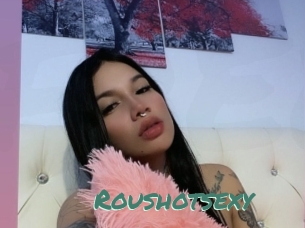 Roushotsexy