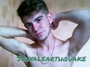 Sexyalearthquake