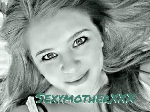SexymotherXXX