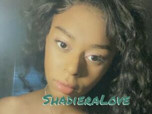 ShadieraLove