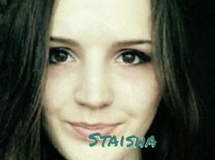 Staisha