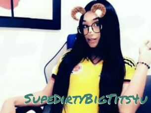 SupeDirtyBigTits4u