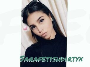 Sarafetishdirtyx