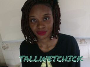TALLWETCHICK