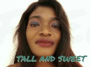 TALL_AND_SWEET