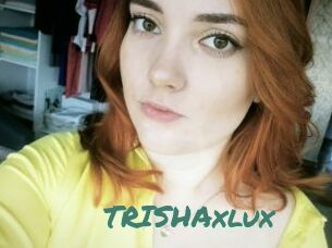 TRISHAxlux