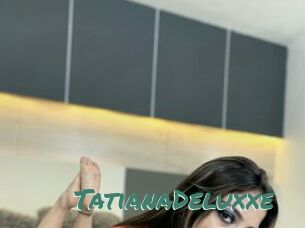 TatianaDeluxxe