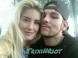 TrixiNRiot