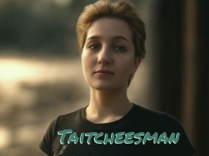 Taitcheesman