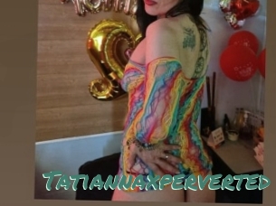 Tatiannaxperverted
