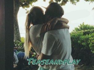 Teaseandplay