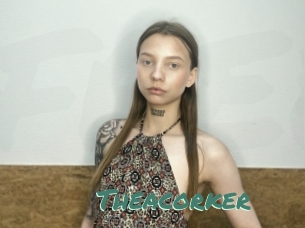 Theacorker