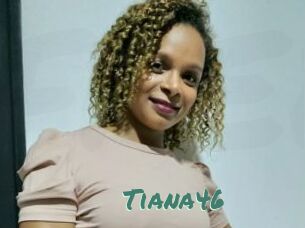 Tiana46