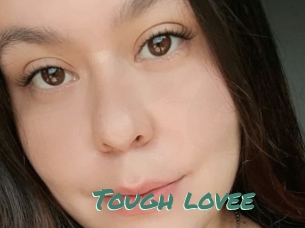 Tough_lovee