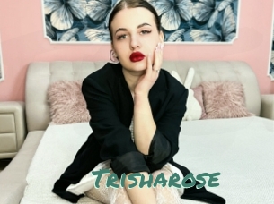 Trisharose