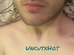 UncutxHot