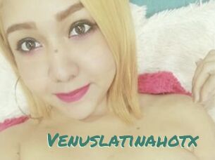 Venuslatinahotx