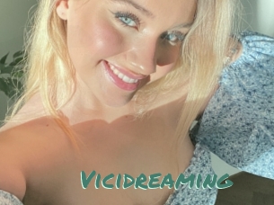 Vicidreaming