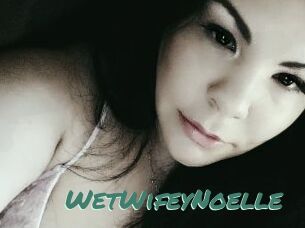 WetWifeyNoelle