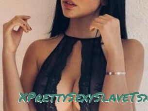 XPrettySexySlaveTsx