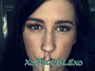 XoTROUBLExo