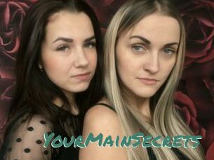 YourMainSecrets