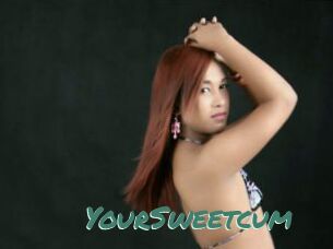 YourSweetcum