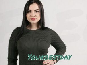 Yourbestday