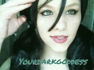 Yourdarkgoddess