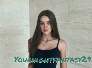Yournightfantasy29